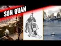 WHO WAS SUN QUAN - SUN QUAN DOCUMENTARY PART 2
