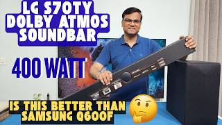 🔥LG S70TY Soundbar Review🤔Better than Samsung Q600F? Best Dolby Atmos Soundbar 2026⚡⚡