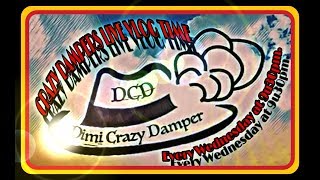 Dimi Crazy Damper Weekly Live Vlog At Wednesday #4