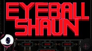 EYEBALL SHAUN Game Show