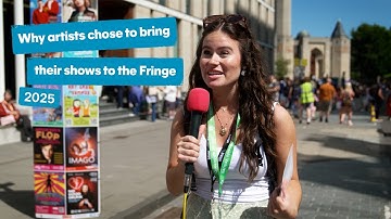 Why artists chose to bring their shows to Fringe 2025