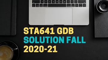 STA641 GDB Solution Fall 2020 l sta641 gdb solution 2021 new
