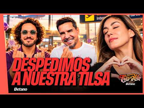 ¡TILSA LOZANO SE NOS VA DE VIAJE! ¿CÓMO SERÁ EL PROGRAMA SIN ELLA? #TRESALHILO