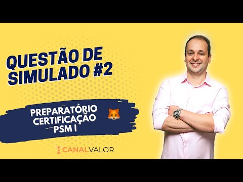 QUESTÃO #2 | PREPARATÓRIO PARA CERTIFICAÇÃO PSM I