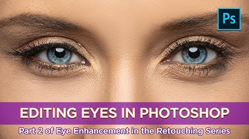 Adobe Photoshop Retouching Series - Editing Eyes Part 2