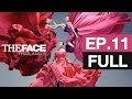 The Face Thailand Season 3 : Episode 11 [Full] : 15 เมษายน 2560