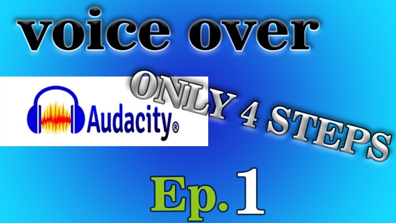 How to improve Voice Over in Audacity and Audition. Ep.1Only 4 Easy