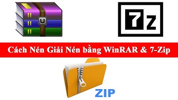 Cách Nén giải Nén File bằng WinRAR và 7-Zip trên máy tính Windows 7, 8 , 10, 11