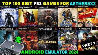 Top 100 Best PS2 Games for AetherSX2 Emulator 2024