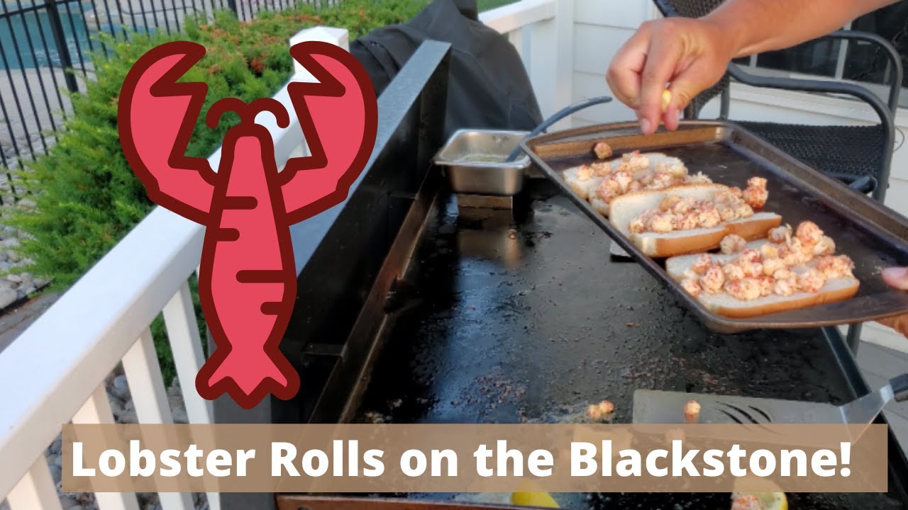 Lobster Rolls On The Blackstone Griddle Youtube