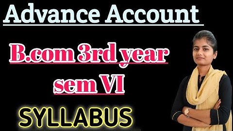 B.com 3rd year sem 6th Advanced Syllabus #exam #commerce