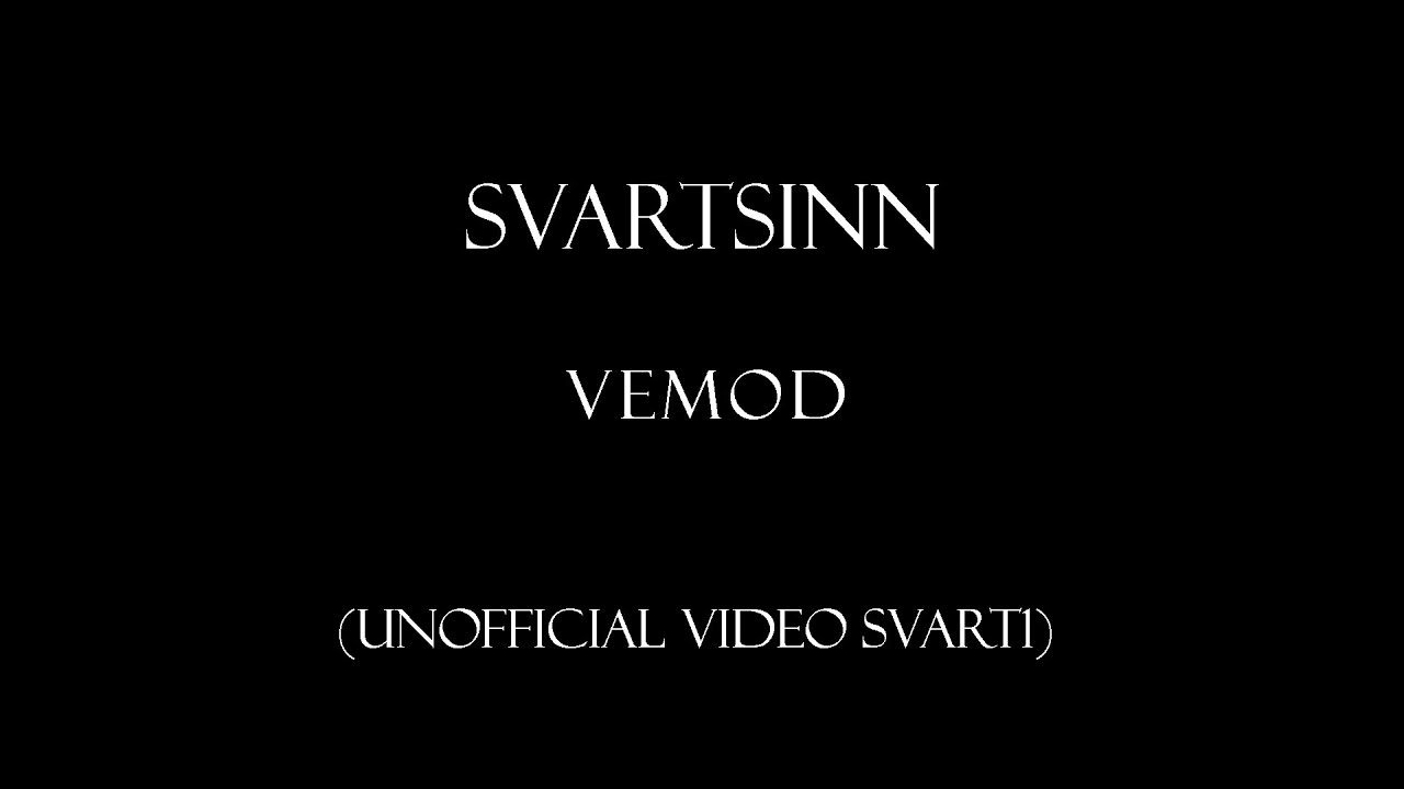 SVARTSINN "Vemod" (Unofficial video Svart1)