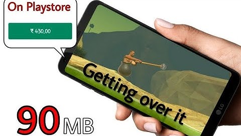 Getting Over It Free Download : On Android Phone | Only 90 MB