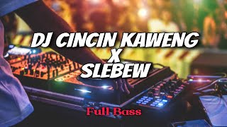 Dj CINCIN KAWENG X SLEBEW || Asek Lako Remix