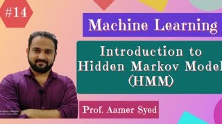 #14 Introduction to Hidden Markov Model(HMM) |Markov Model|Markov property.