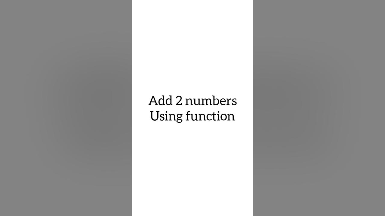 sum of two numbers using function in C++ - YouTube