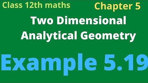 class 12th maths | Example 5.19 | chapter 5 | Two Dimensional Analytical Geometry