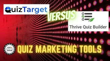 Quiz Target Versus Thrive Quiz Builder | Video Marketing Empire