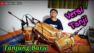 Tanjung Baru..||.. Vari Tanji....Derlan... #derlanofficial #tanjungbaru