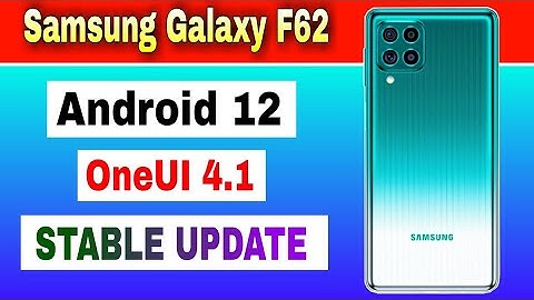 Samsung Galaxy F62 gets Android 12 Based OneUI 4.1 Stable Update @TechActivist6