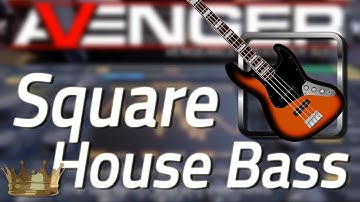 VPS Avenger Tutorial - Quick Tips 22 - Square House Bass (part 1) - free preset