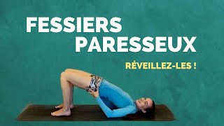 Exercices pour les FESSIERS PARESSEUX - 10 min de yoga fessiers débutant