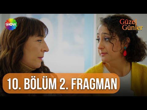 Güzel Günler | 10. Bölüm 2. Fragmanı