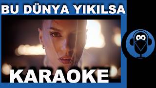 TUANA - Bu Dünya Yıkılsa Üzülmem / (Karaoke)  / COVER
