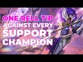 One rell tip against every support champion  league of legends  colseng