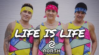 LIFE IS LIFE by Willy Williams | NORTH CONNECTION | ZUMBA Resimi
