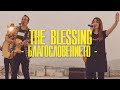 БЛАГОСЛОВЕНИЕТО (The Blessing) | Рестарт | Хваление "ПРОБУЖДАНЕ"
