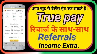 True Pay Best Recharge And Refer Application screenshot 3