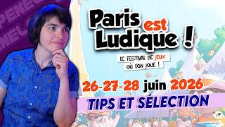 PARIS EST LUDIQUE 2026 - Préparation, conseils, à quels jeux va t-on pouvoir jouer ?
