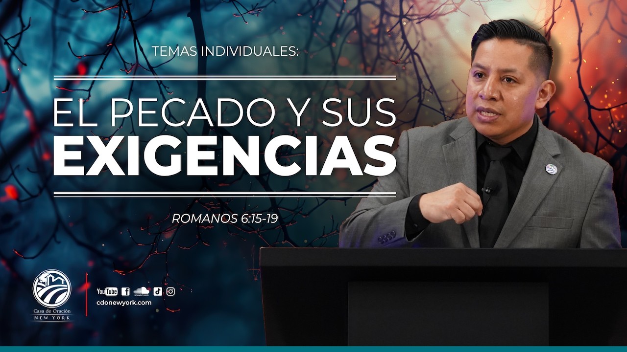 Tema | El Pecado y Sus Exigencias ✝️📖