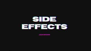 Jack Brown - SIDE EFECTS