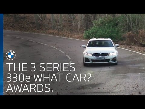 BMW UK | The BMW 3 Series 330e | WhatCar?'s 'Best Plug-in Hybrid' and 'Best Executive Car', 2020.