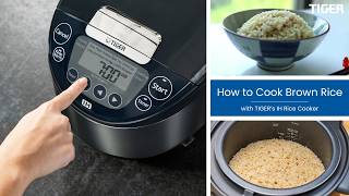 Cooking Healthy Brown Rice with a TIGER IH Rice Cooker