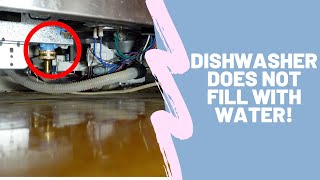 Dishwasher not not fill with water!! Let
