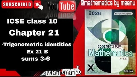 Concise Mathematics class 10, Chapter 21, Trigonometric identities, Ex 21B,sums 3-6