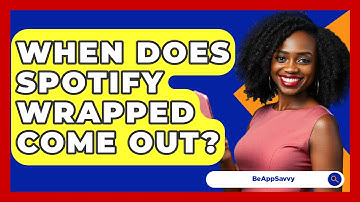 When Does Spotify Wrapped Come Out? - Be App Savvy