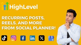 GoHighLevel - Recurring Posts, Reels, And More From Social Planner!