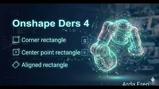 Onshape Ders 4: Center Point Circle, 3 Point Circle ve Ellipse Kullanımı | Tutorial