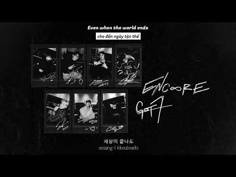 Vietsub | GOT7 - "ENCORE" | Lyrics Video Han/Rom/Eng/Vie