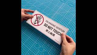 Do Not Touch. Dilarang Sentuh. 禁止触摸. No Touching Hand Sign. Malaysia Premium Waterproof Sticker.