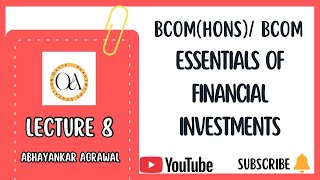 Lecture 8 | Security Valuation | Essentials of Financial Investments | BCom(Hons)/ BBA/ BCom