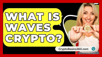 What Is Waves Crypto? - CryptoBasics360.com