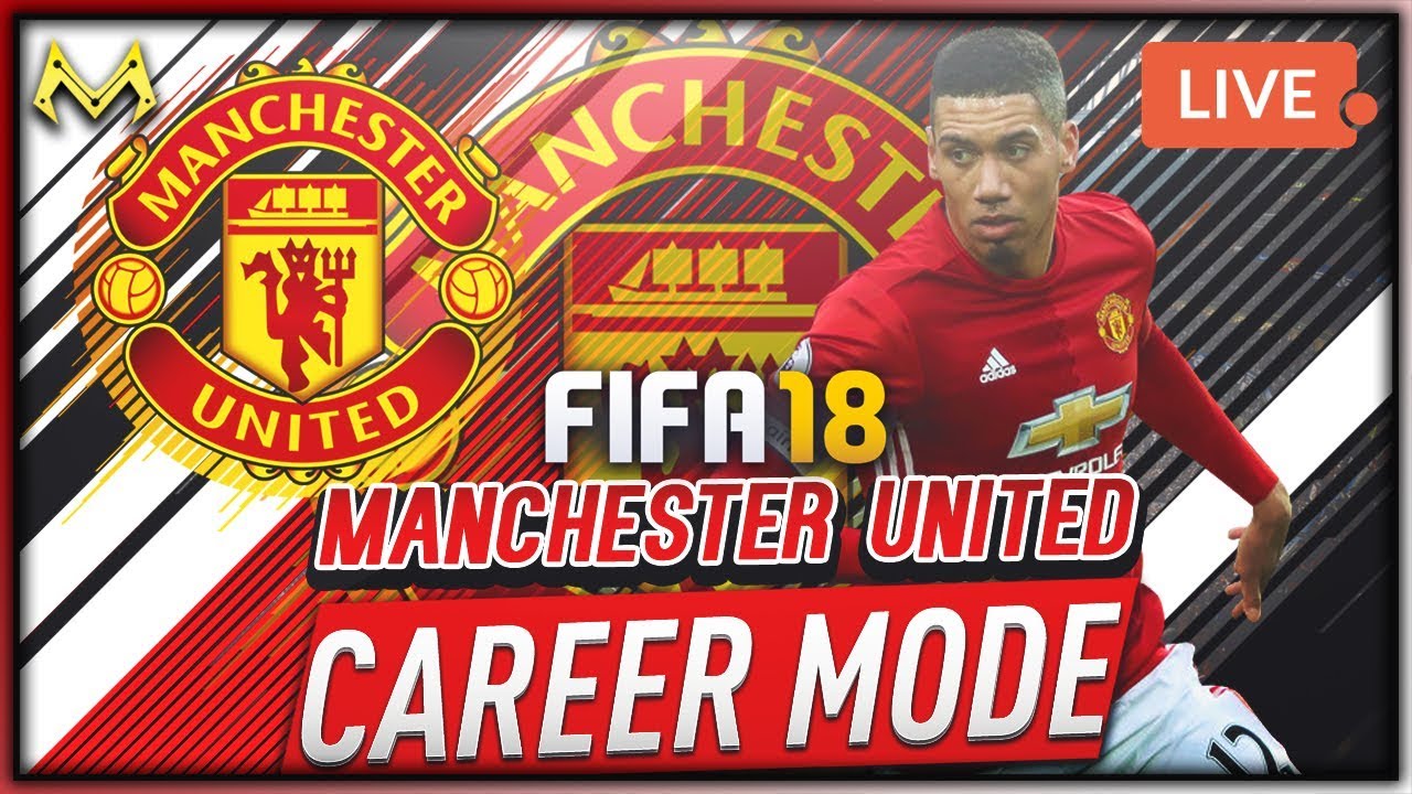 FIFA 18 MANCHESTER UNITED CAREER MODE LIVE STREAM (PS4)