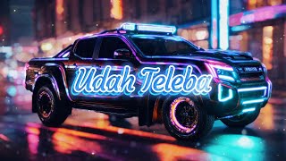 Udah Teleba（DJKIKIEvip Remix）