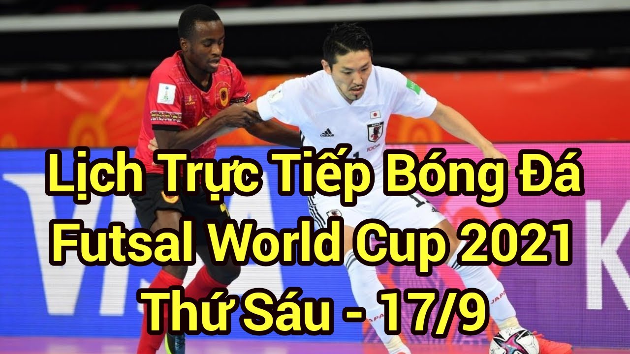 dead on target Lịch Trực Tiếp Bóng Đá Futsal World Cup 2021 Hôm Nay 17/9 | ĐT Nhật Bản Đối Đầu ĐT Tây Ban Nha