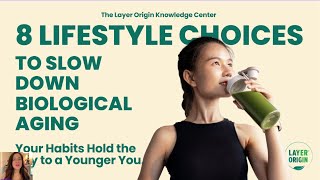 8 Modifiable Lifestyle Choices to Slow Down Aging